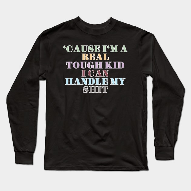 Real Tough Kid Long Sleeve T-Shirt by Likeable Design